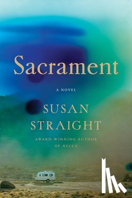 Straight, Susan - Sacrament