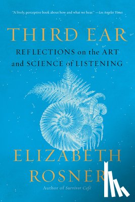 Rosner, Elizabeth - Third Ear