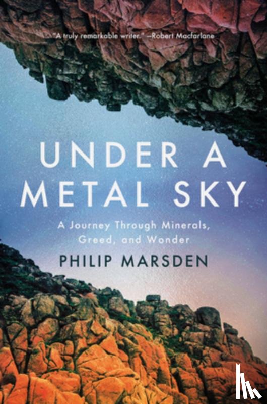 Marsden, Philip - Under a Metal Sky