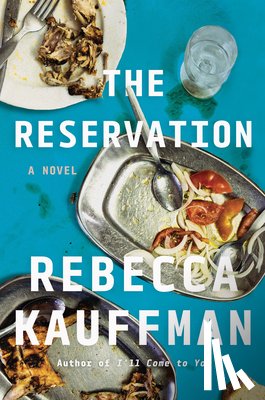 Kauffman, Rebecca - The Reservation
