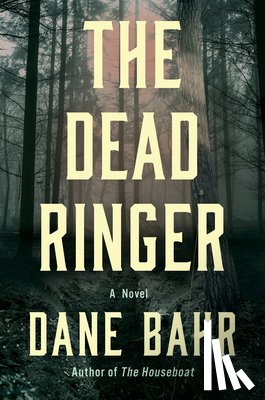 Bahr, Dane - The Dead Ringer