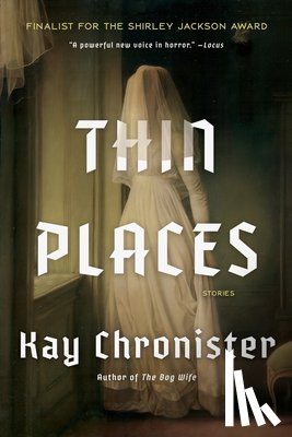 Chronister, Kay - Thin Places: Stories
