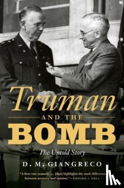 Giangreco, D. M. - Truman and the Bomb