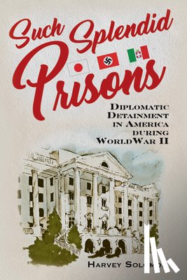 Solomon, Harvey - Such Splendid Prisons