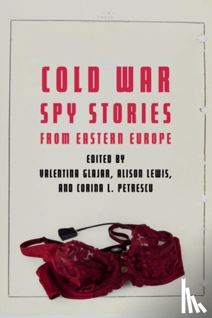  - Cold War Spy Stories from Eastern Europe
