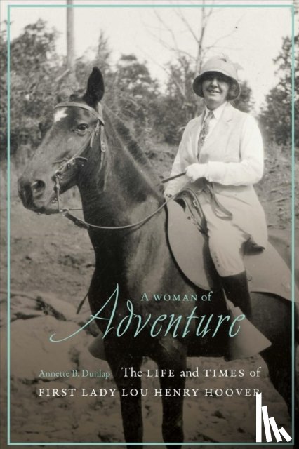 Dunlap, Annette B. - A Woman of Adventure