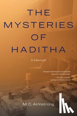 Armstrong, M. C. - The Mysteries of Haditha