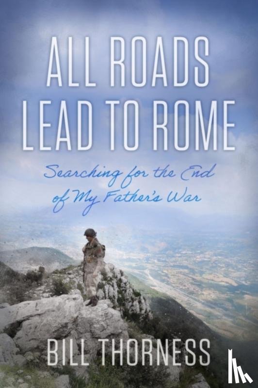 Thorness, Bill - All Roads Lead to Rome