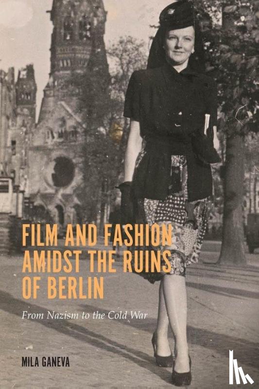Ganeva, Mila (Customer) - Film and Fashion amidst the Ruins of Berlin