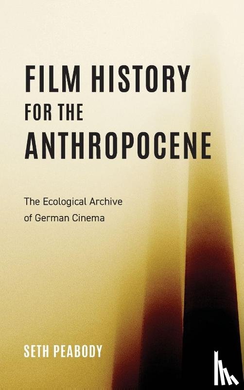 Peabody, Professor Seth - Film History for the Anthropocene