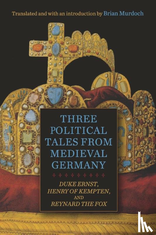  - Three Political Tales from Medieval Germany