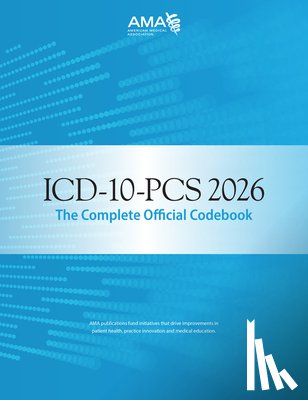 American Medical Association - ICD-10-PCs 2026 the Complete Official Codebook