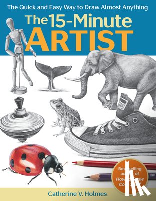 Holmes, Catherine V. - The 15-Minute Artist