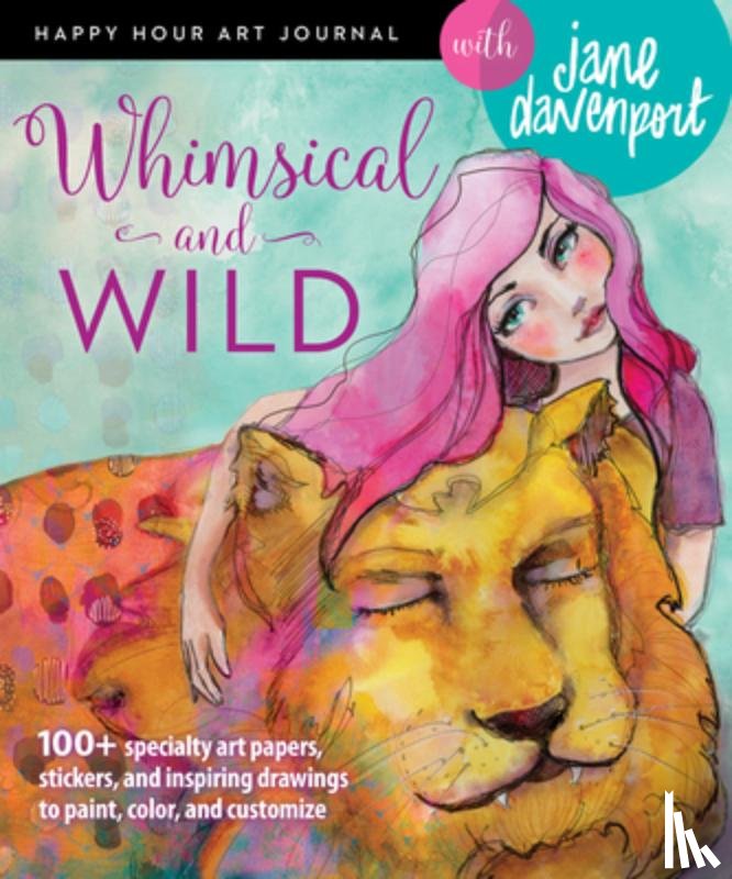 Davenport, Jane - Whimsical and Wild