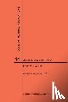 Nara - Code of Federal Regulations, Title 14, Aeronautics and Space, Parts 110-199, 2017
