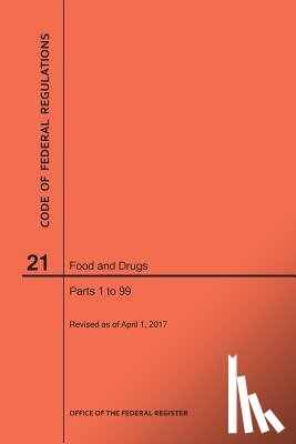 Nara - Code of Federal Regulations Title 21, Food and Drugs, Parts 1-99, 2017