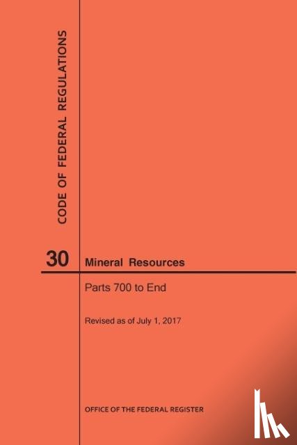 Nara - Code of Federal Regulations Title 30, Mineral Resources, Parts 700-End, 2017