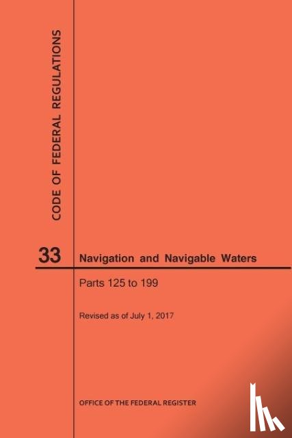 Nara - Code of Federal Regulations Title 33, Navigation and Navigable Waters, Parts 125-199, 2017