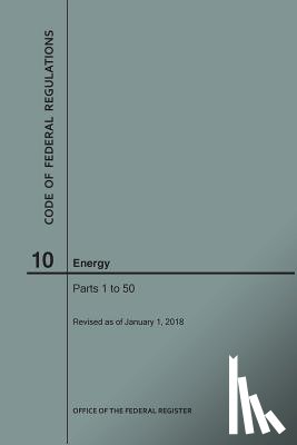 Nara - Code of Federal Regulations Title 10, Energy, Parts 1-50, 2018