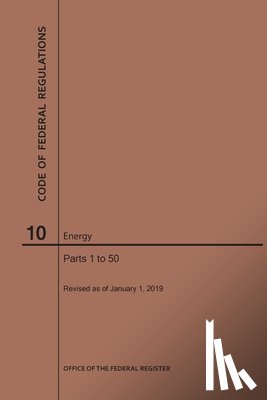 Nara - Code of Federal Regulations Title 10, Energy, Parts 1-50, 2019