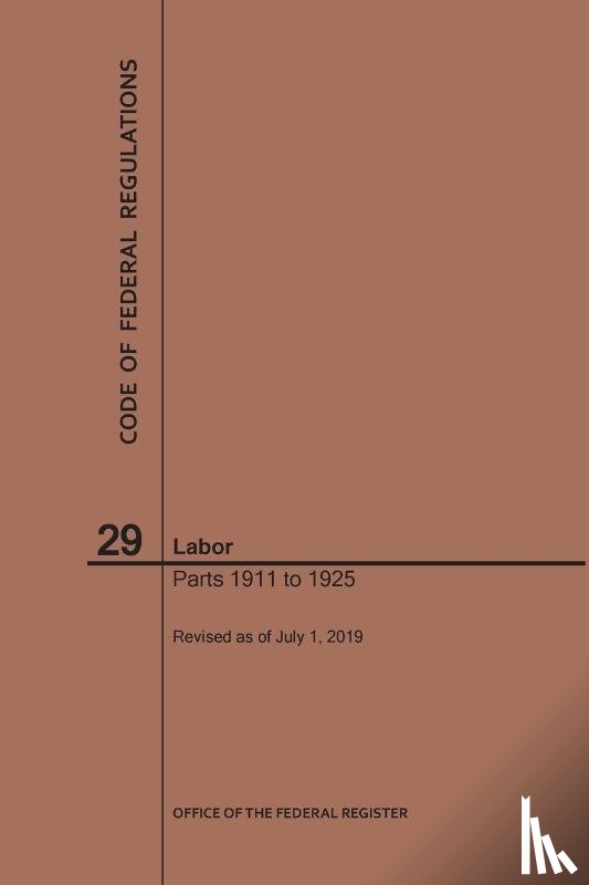 Nara - Code of Federal Regulations Title 29, Labor, Parts 1911-1925, 2019