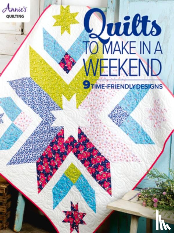 Quilting, Annie's - Quilts to Make in a Weekend