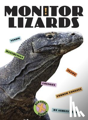 Gish, Ashley - MONITOR LIZARDS