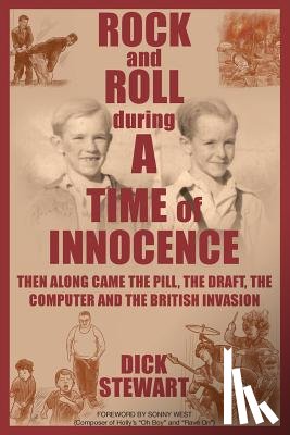 Stewart, Dick - Rock & Roll During a Time of Innocence