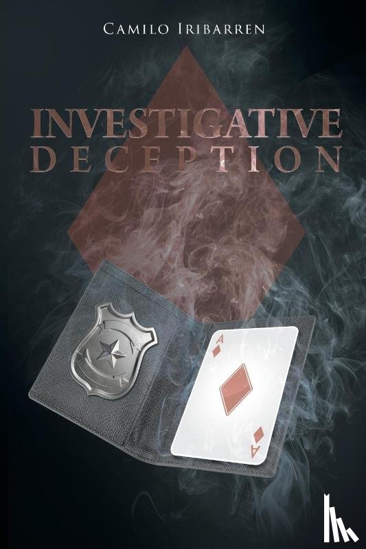 Iribarren, Camilo - Investigative Deception