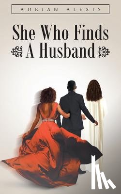 Alexis, Adrian - She Who Finds A Husband