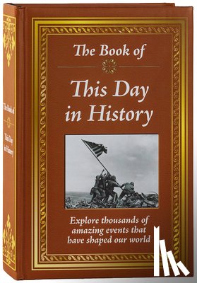 Publications International Ltd - The Book of This Day in History: Big Book of 365 Days of Events & Milestones Hardcover Gift for History Buffs, Educators, Students & Trivia Lovers