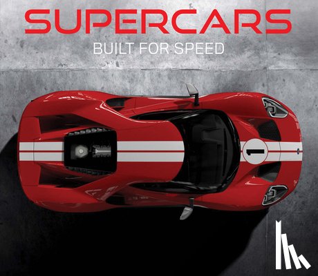 Publications International Ltd - Supercars: Built for Speed