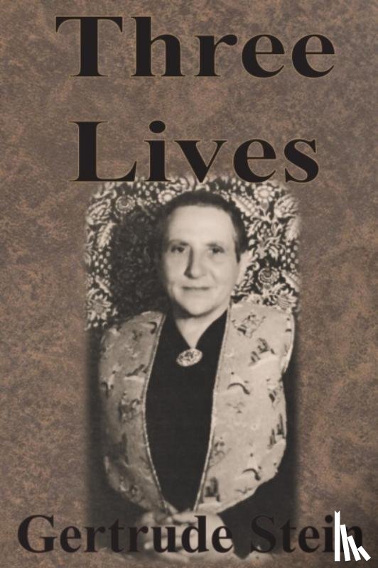 Stein, Gertrude - Three Lives