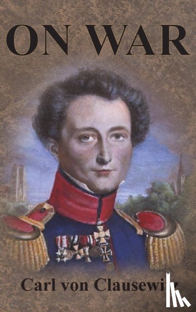 Clausewitz, Carl Von - On War