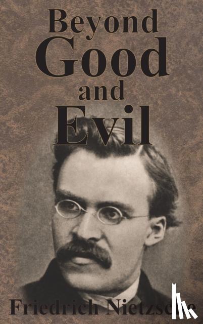 Nietzsche, Friedrich - Beyond Good And Evil