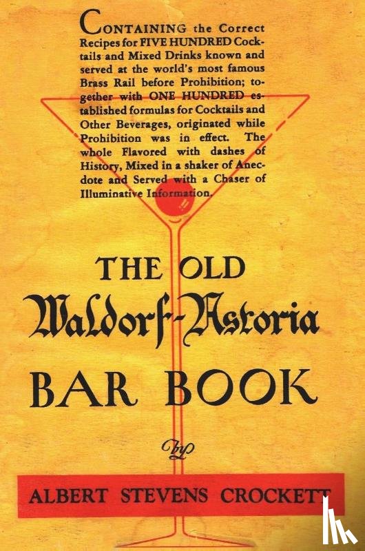 Crockett, Albert Stevens - The Old Waldorf Astoria Bar Book 1935 Reprint