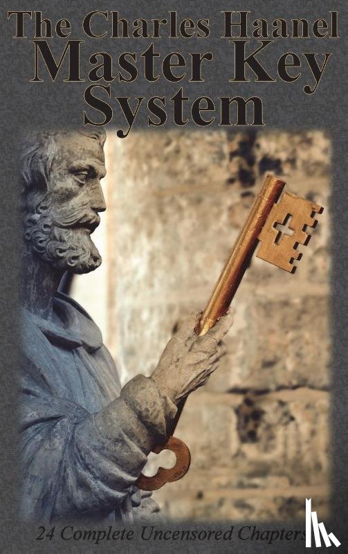 Haanel, Charles F - The Charles Haanel Master Key System