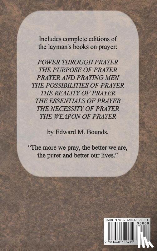 Bounds, Edward M - The Complete Works of E.M. Bounds on Prayer