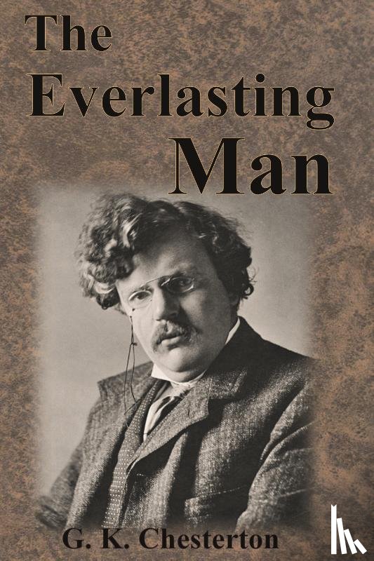 Chesterton, G K - The Everlasting Man