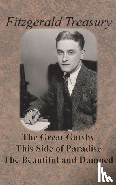 Fitzgerald, F Scott - Fitzgerald Treasury - The Great Gatsby, This Side of Paradise, The Beautiful and Damned