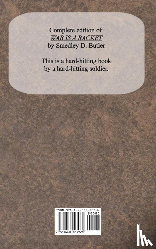 Butler, Smedley D - War is a Racket