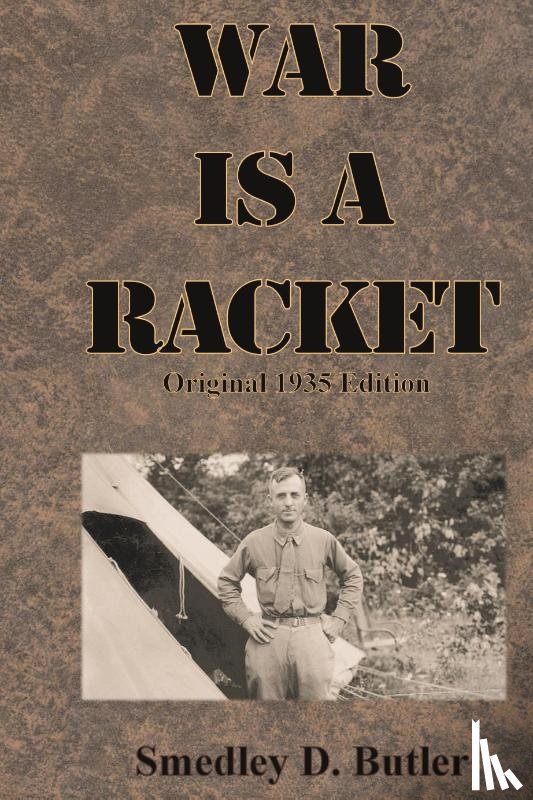 Butler, Smedley D - War is a Racket