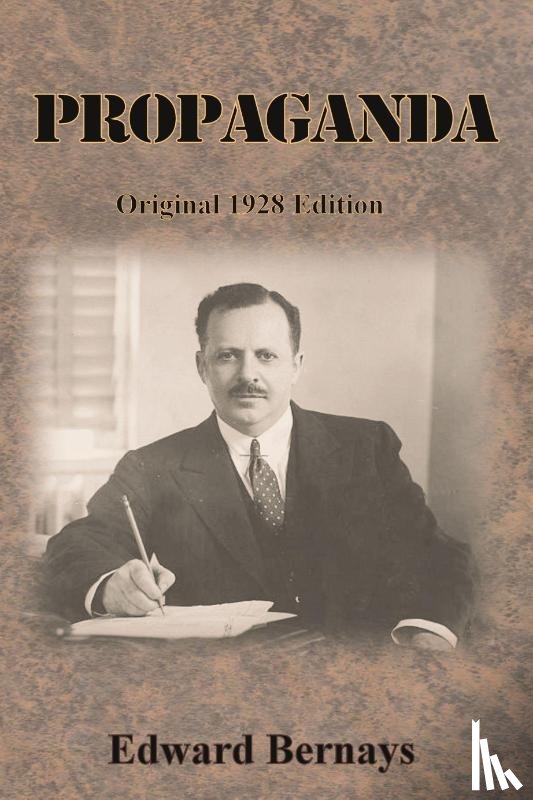 Bernays, Edward - PROPAGANDA