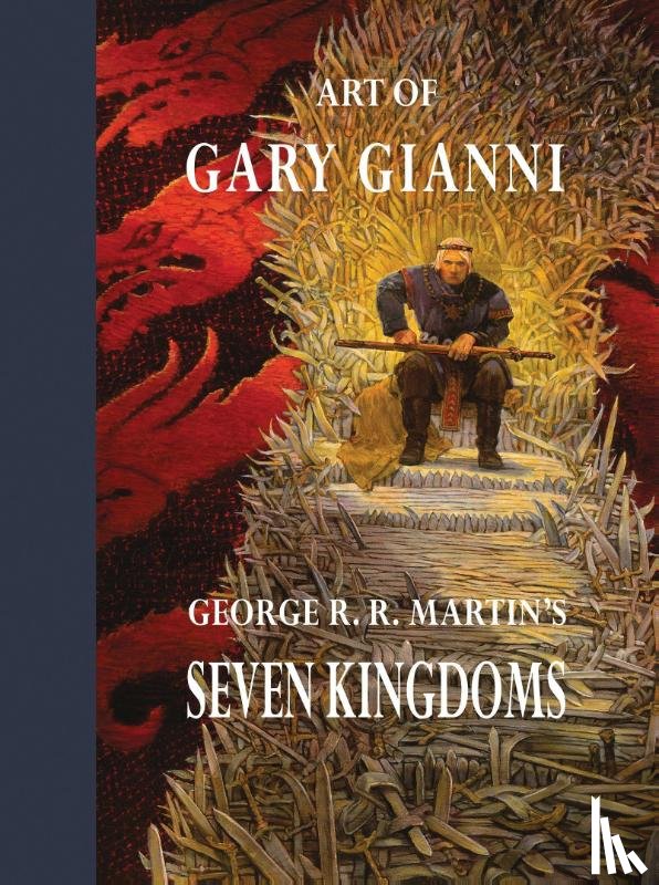  - Art of Gary Gianni for George R. R. Martin's Seven Kingdoms