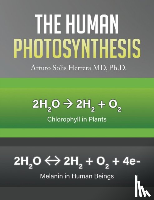 Herrera, Arturo Solis - The Human Photosynthesis