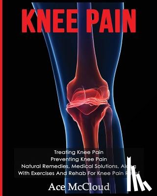 McCloud, Ace - Knee Pain