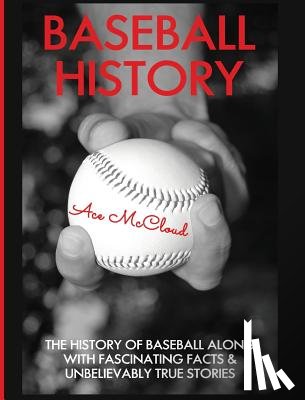 McCloud, Ace - Baseball History