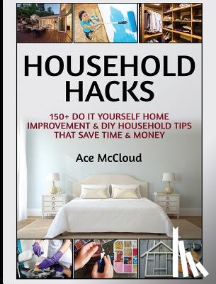 McCloud, Ace - Household Hacks