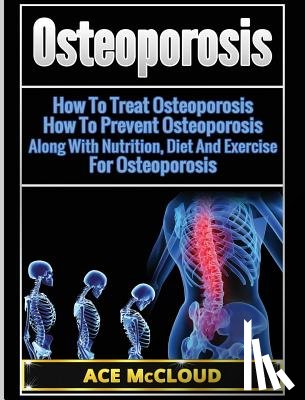 McCloud, Ace - Osteoporosis