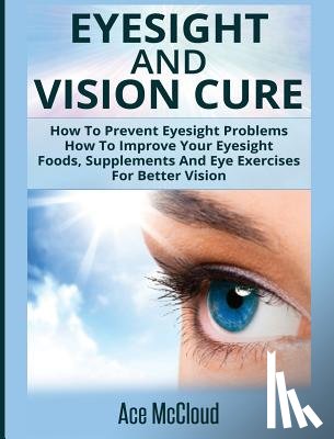 McCloud, Ace - Eyesight And Vision Cure